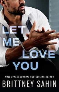 Let Me Love You – Brittney Sahin [ePub & Kindle]