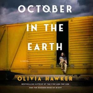 October in the Earth: A Novel – Olivia Hawker [Narrado por Jackie Zebrowski]