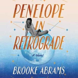 Penelope in Retrograde: A Novel – Brooke Abrams [Narrado por Eva Kaminsky]