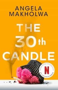 The 30th Candle – Angela Makholwa [ePub & Kindle]