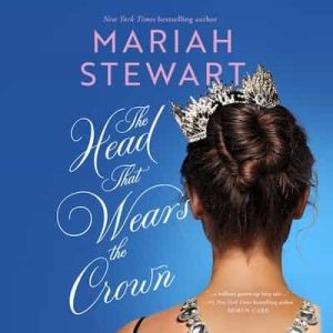 The Head That Wears the Crown – Mariah Stewart [Narrado por Marni Penning]