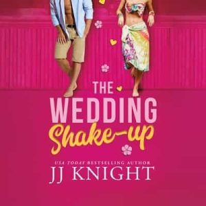 The Wedding Shake-Up: Wedding Meet Cute, Book 2 – JJ Knight [Narrado por Kendra Kenneth, Victor Quixabas]