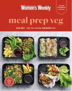 Australian Women’s Weekly Everyday Cookbook Collection – Meal Prep Veg, 2023 [PDF]