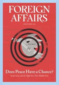 Foreign Affairs – March/April, 2024 [PDF]