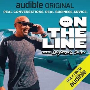 On the Line with Daymond John – Episode 8 – Daymond John [Narrado por Daymond John]
