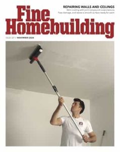 Fine Homebuilding – Issue 327 , November, 2024 [PDF]