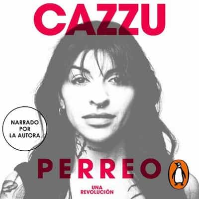 Perreo, una revolución – Cazzu [Audiolibro]