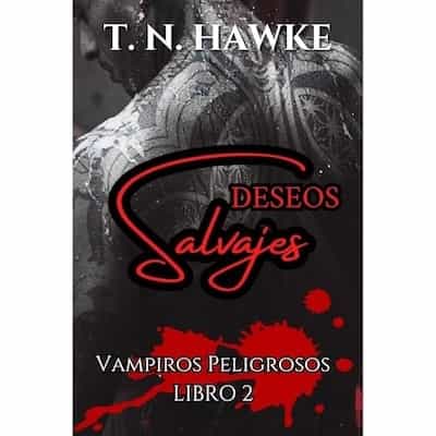 Deseos salvajes: romance en un mundo de mafias vampíricas – T. N. Hawke [Narrado por Virtual Voice]