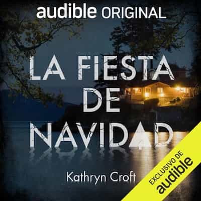 La fiesta de Navidad – Kathryn Croft, Carlos Ramos Malavé [Narrado por Joël Mulachs, Laia Flórez]