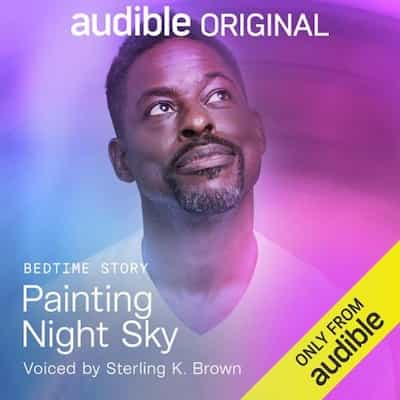 Painting Night Sky – Audible Sleep [Narrado por Sterling K. Brown]