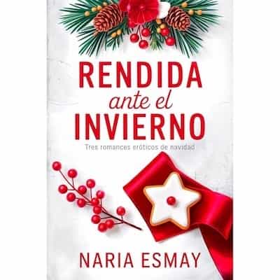 Rendida ante el Invierno – Naria Esmay [Narrado por Virtual Voice]