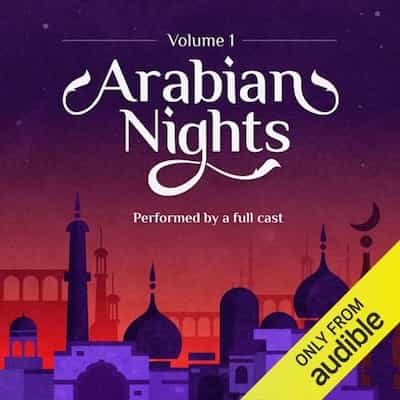 Arabian Nights: Volume 1: An Audible Original Drama – Marty Ross [Narrado por Zahra Ahmadi, Raghad Chaar, Omid Djalili, Walles Hamonde, Mandana Jones, Adam Sina]