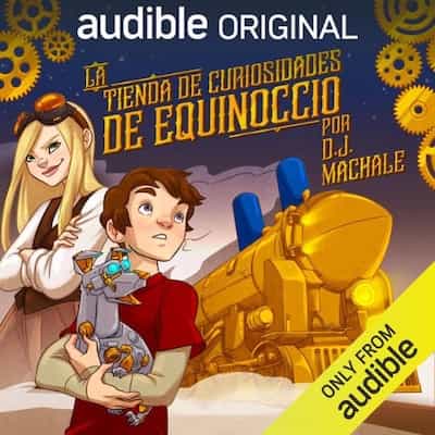 La Tienda de Curiosidades de Equinoccio [The Equinox Curiosity Shop] – D.J. MacHale [Narrado por Edgar Puente]