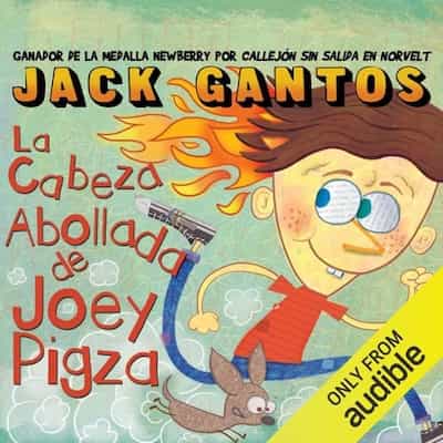 La cabeza abollada de Joey Pigza [Joey Pigza’s Dented Head] – Jack Gantos [Narrado por Edgar Puente]