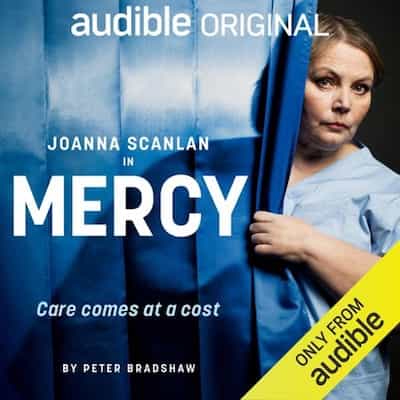 Mercy – Peter Bradshaw [Narrado por Joanna Scanlan, Dempsey Bovell, Jason Forbes, Lesley Hart, David Holt, Finbar Lynch, Carl Prekopp]