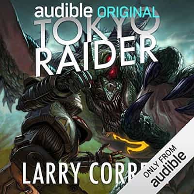 Tokyo Raider: A Tale of the Grimnoir Chronicles – Larry Correia [Narrado por Bronson Pinchot]