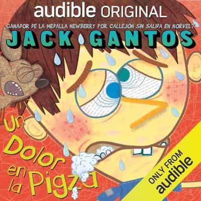 Un dolor en la Pigza [A Pain in the Pigza] – Jack Gantos [Narrado por Edgar Puente]