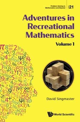 Adventures in Recreational Mathematics (Volume 1) – David Singmaster [PDF]
