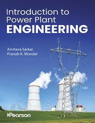 Introduction to Power Plant Engineering – Pranab K Mondal Amitava Sarkar [PDF]