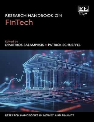 Research Handbook on FinTech – Dimitrios Salampasis, Patrick Schueffel [PDF]