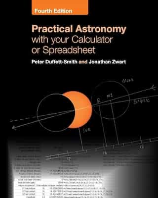 Practical Astronomy with your Calculator or Spreadsheet [Fourth Edition] – Peter Duffett-Smith, Jonathan Zwart [PDF]
